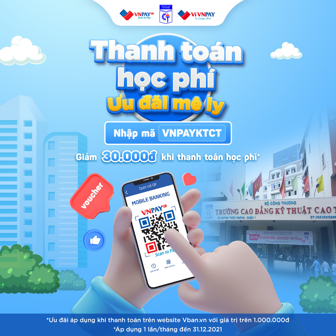 Thanh toán học phí Trường Cao Đẳng Kỹ Thuật Cao Thắng siêu tiết kiệm với VNPAY-QR Thanh toán học phí Trường Cao Đẳng Kỹ Thuật Cao Thắng siêu tiết kiệm với VNPAY-QR