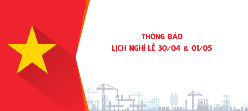 THÔNG BÁO NGHỈ LỄ 30/4 - 1/5 NĂM 2018